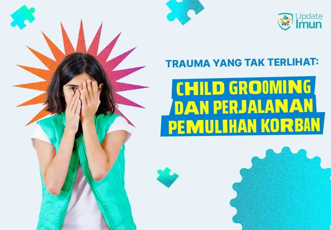 Child Grooming dan Jalan Panjang Pemulihan dari Trauma yang Ditimbulkan