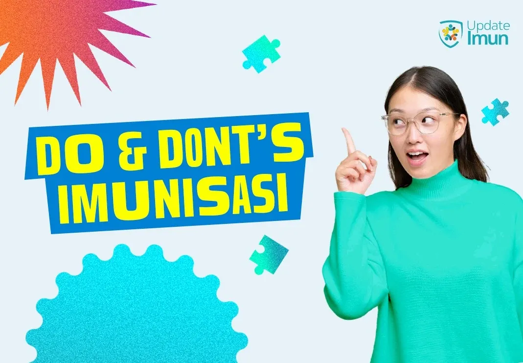 Do And Dont’s  Imunisasi