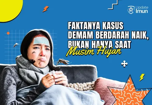 Faktanya Kasus Demam Berdarah Naik, Bukan Hanya Saat Musim Hujan