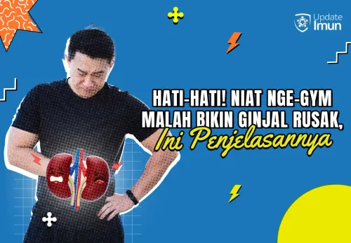 Hati-Hati! Niat Nge-Gym Malah Bikin Ginjal Rusak, Ini Penjelasannya!