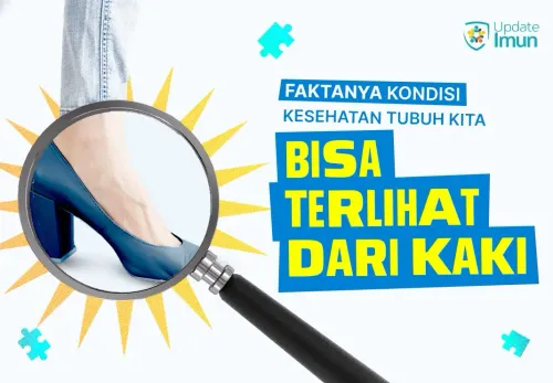 Kondisi Kesehatan Tubuh Bisa Terlihat dari Kaki, Waspadai Gejalanya!