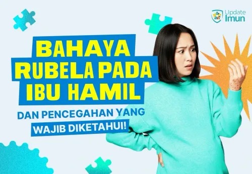 Bahaya Rubella Saat Hamil dan Langkah Pencegahannya yang Wajib Diketahui