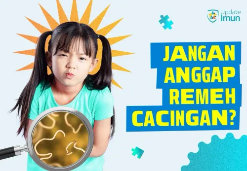 Jangan Anggap Remeh Cacingan! Ini Cara Aman Menghindarinya
