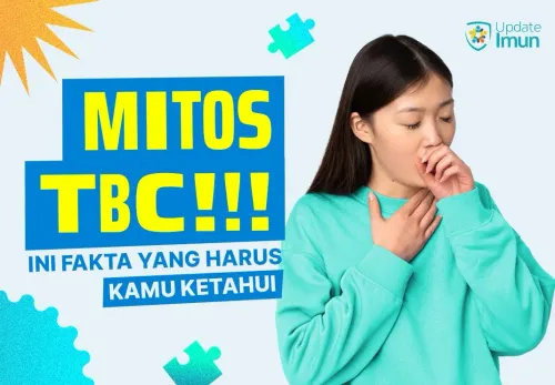 Berhenti Percaya Mitos TBC! Ini Fakta yang Harus Kamu Ketahui