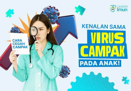 Virus Campak Pada Anak: Gejala, Penyebaran, dan Cara Pencegahannya